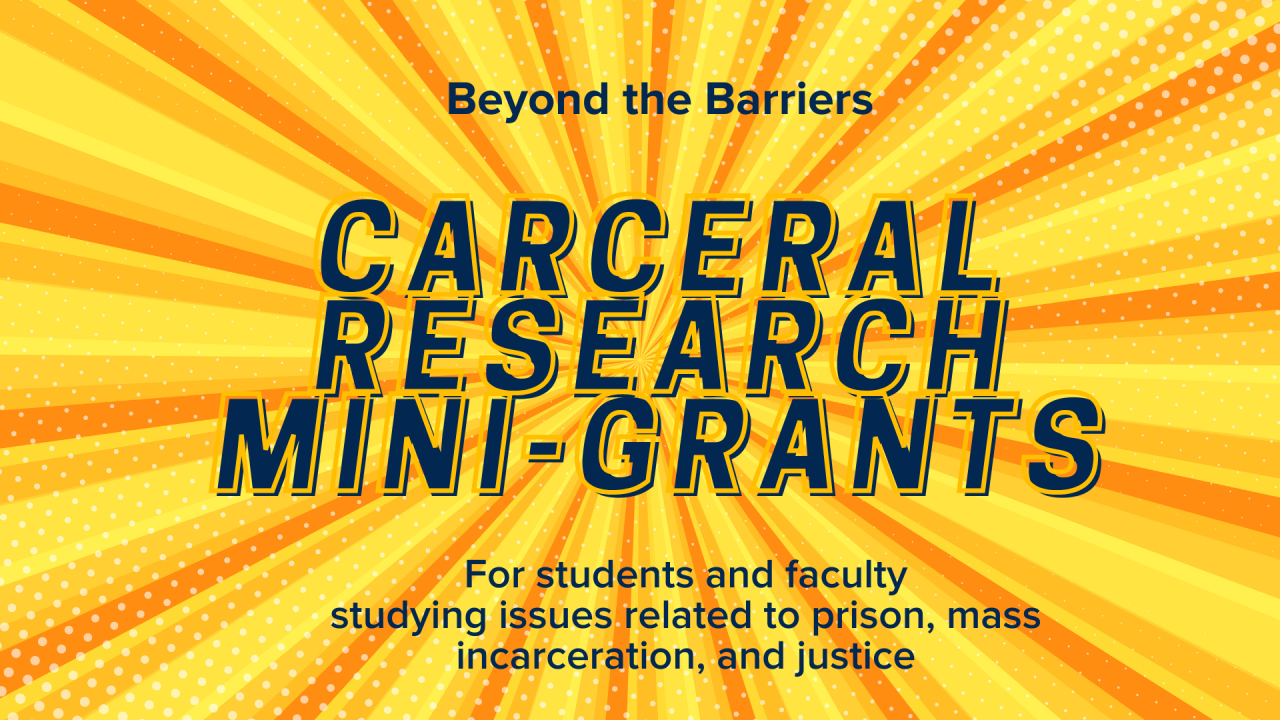 Graphic image reading "Carceral Research Mini-Grants"